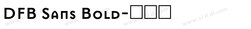 DFB Sans Bold字体转换